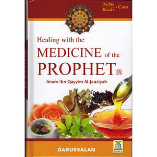 Healing With The Medicine Of The Prophet (New Colour Book) By Imam Ibn Qayyim Al-jauziyah