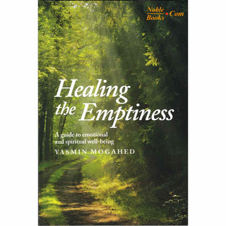 Healing the Emptiness by Yasmin Mogahed