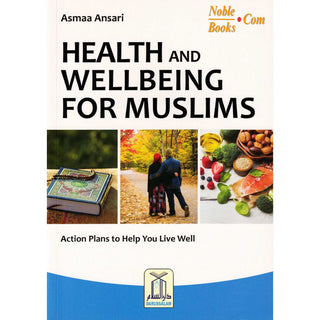 Health and Wellbeing for Muslims By Asmaa Ansari