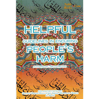 Helpful Guidelines In Enduring People's Harm By Ibn Taymiyyah