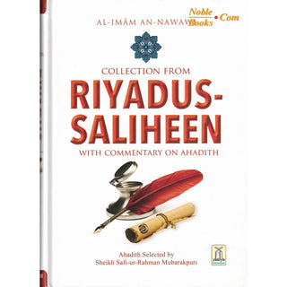 Imam An-Nawawi Collection from Riyad us Saliheen With Commentary on Ahadith (Color Edition)