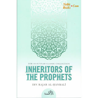 Inheritors Of Prophets By Ibn Rajab Al-Hanbali - Noble Books