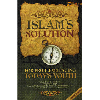 Islam's Solution For Problems Facing Today's Youth By Shaykh Muhammad Ibn Saalih Al-Uthaymee, Shaykh Saalih Ibn Fawzaan al-Fawzaan
ISBN:9781450750547
