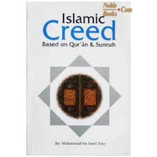 Islamic Creed Based on Quran and Sunnah By Muhammad bin Jamil Zino