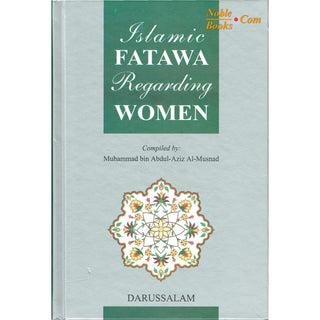 Islamic Fatawa Regarding Women By Muhammad bin Abdul-Aziz Al-Musnad