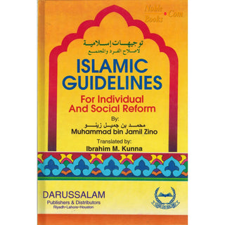 Islamic Guidelines for Individual & Social Reforms By Muhammad bin Jamil Zino