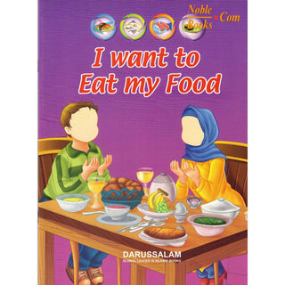 I want to Eat my Food By Abdul Malik Mujahid