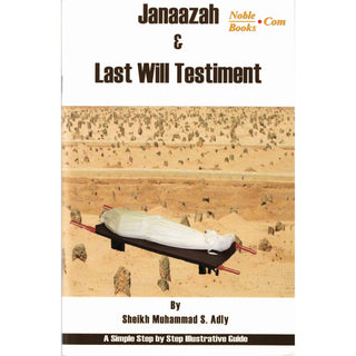 Janaazah & Last Will Testiment By Muhammad S. Adly