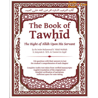 Explanation Of Kitab Al-Tawhid By Imam Muhammad B. Abdil-Wahhab, B. Sulayman B. Ali, B. At-Tamimi An-Najdi