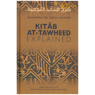 Kitab At Tawheed Explained By Muhammad Ibn Abdul-Wahhab