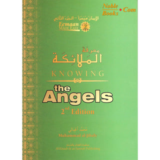 Knowing the Angels (Eemaan Made Easy Series) Part 2 By Muhammad al-Jibaly