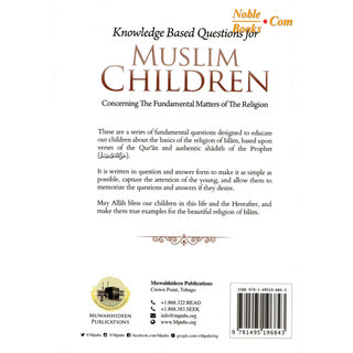 Knowledge Based Questions For Muslim Children (About The Fundamentals Of The Religion) By Shaykh AbdulQadir ibn Muhammad al-Junayd