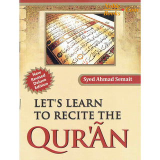 Lets Learn to Recite the Holy Quran By Syed Ahmad Semait