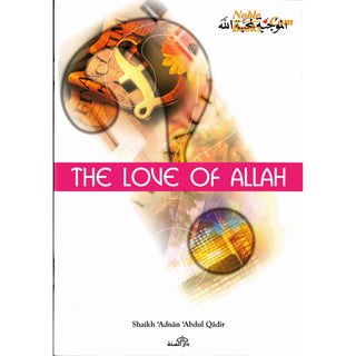 Love of Allah By Shaikh Adnan Abdul Qadir