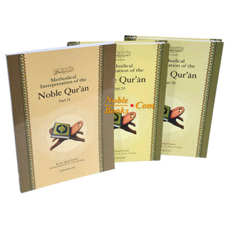 Methodical Interpretation of the Noble Quran (Part-28, Part-29, Part-30) By Dr. Ahmad Nawafal