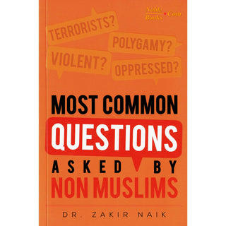 Most Common Questions Asked By Non-Muslims by Dr Zakir Naik