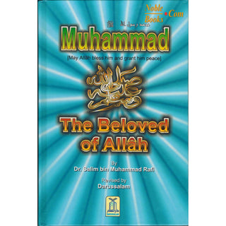 Muhammad (S) The Beloved of Allah By Salim bin Muhammad Rafi