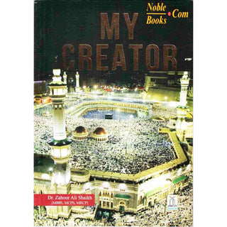 My Creator by Dr. Zahoor Ali Shaikh