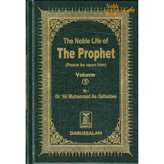 Noble Life of The Prophet (3 Vols) By Dr. Ali Muhammad Sallabi