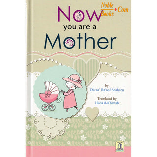 Now You Are a Mother By Du'aa' Ra'oof Shaheen