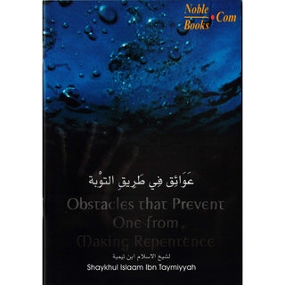 Obstacles That prevent One From Making Repentance By Shaykhul Islam Ibn Taymiyyah