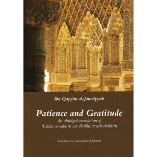 Patience and Gratitude By Ibn Qayyim al-Jawziyyah