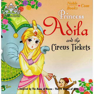 Princess Adila And the Circus Ticket By Gator Ali