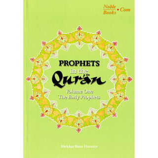 Prophets in the Quran Vol 1 By Iftekhar Bano Hussain