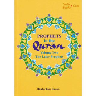 Prophets in the Quran Vol 2 By Iftekhar Bano Hussain
