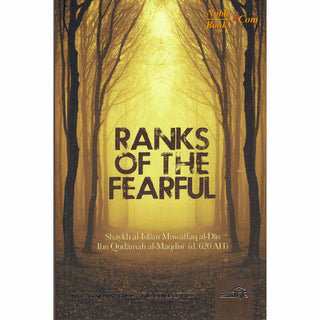 Ranks of the Fearful By Imam Ibn Qudamah Al-Maqdisi - Noble Books