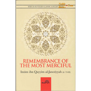 Remembrance of the Most Merciful by Imam Ibn Qayyim Al-Jawziyyah - Noble Books