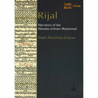 Rijal Narrators of the Muwatta al-Imam Muhammad By Shaykh Abd al-Hayy al-Laknawi