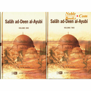 Salah Ad-Deen Al-Ayubi (2 Vol. Set) By Dr. Ali Muhammad Sallabi