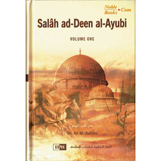 Salah Ad-Deen Al-Ayubi (2 Vol. Set) By Dr. Ali Muhammad Sallabi