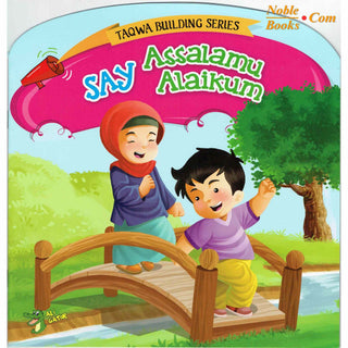 Say Assalamu Alaikum (Taqwa Building Series) By Ali Gator,ISBN: 9781921772443