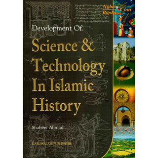 Science and Technology in Islamic History By Shabeer Ahmad