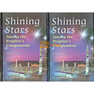 Shining Stars Among the Prophets Companions (2 Vol. Set) By Abdul Basit Ahmad