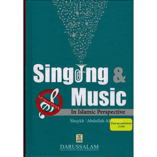 Singing & Music In Islamic Perspective By Shaykh Abdullah Al-Athari