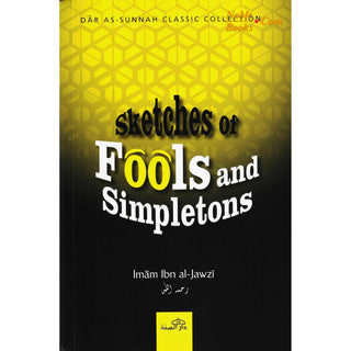 Sketches Of Fools And Simpletons By Abul-Faraj Ibn al-Jawzi - Noble Books