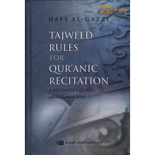 Tajweed Rules for Qur'anic Recitation: A Beginner's Guide By Hafs Al Gazzi