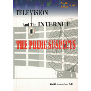 Television And The Internet The Prime Suspects By Wahid Abdussalam Bali,ISBN: 9781874263685