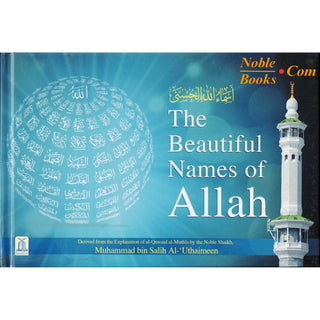The Beautiful Names of Allah By Muhammad bin Salih Al-Uthaimeen