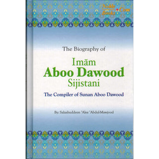 The Biography of Imam Aboo Dawood Sijistani By Salahuddin Ali Abdul Mawjood