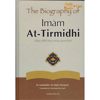 The Biography of Imam At-Tirmidhi By Salahuddin Ali Abdul Mawjood