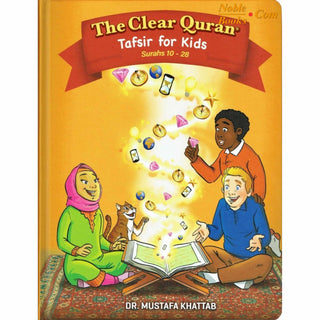 The Clear Quran Tafsir for Kids Surahs 10-28 By Dr Mustafa Khattab (Hardcover)