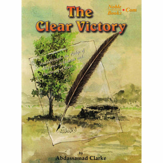 The Clear Victory By Abdassamad Clarke