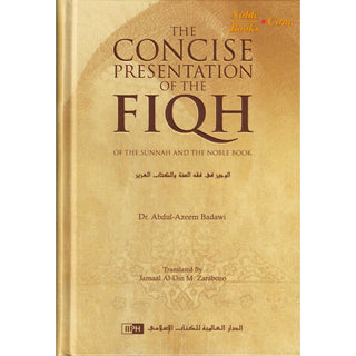 The Concise Presentation Of The Fiqh Of The Sunnah And The Noble Book By Dr Abdul Azeem Badawi