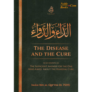 The Disease and The Cure by Imam Ibn Al-Qayyim