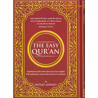 The Easy Quran,Translation of the Holy Quran in Easy English By Imtiaz Ahmad