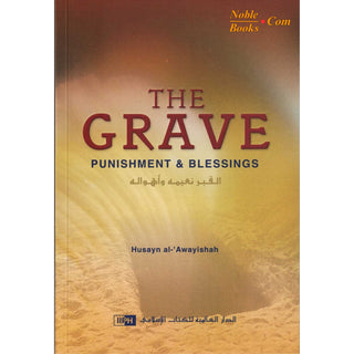 The Grave Punishment & Blessings By Husayn al-Awayishah